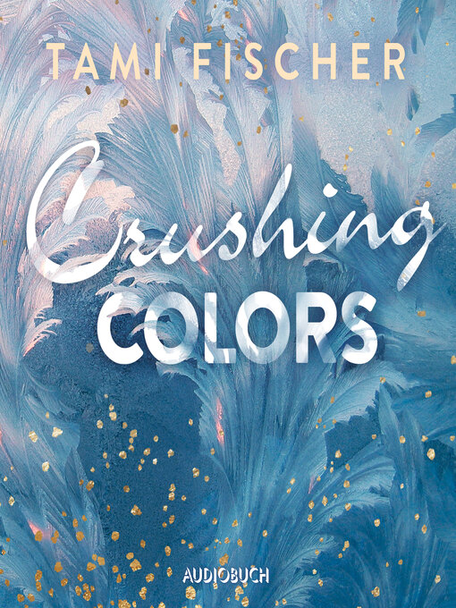 Title details for Crushing Colors by Tami Fischer - Wait list